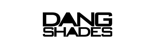 DANG SHADES